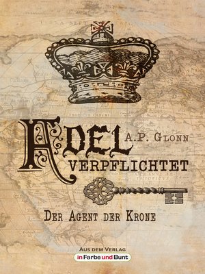 cover image of Adel verpflichtet--Der Agent der Krone
